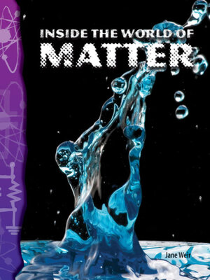 cover image of Inside the World of Matter